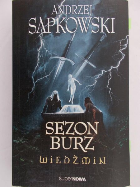 Sapkowski Andrzej - Sezon Burz. Wiedźmin