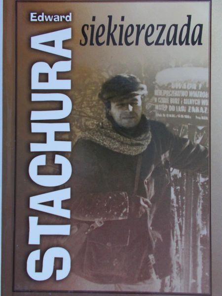 Edward Stachura -  Siekierezada