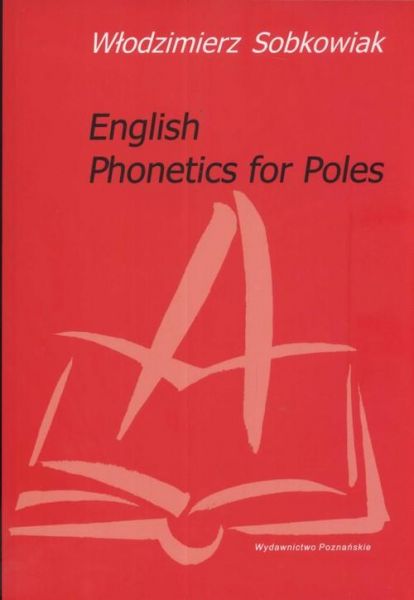 Sobkowiak Włodzimierz - English Phonetics for Poles