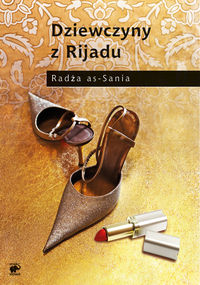 Radża as-Sania - Dziewczyny z Rijadu, Nowa