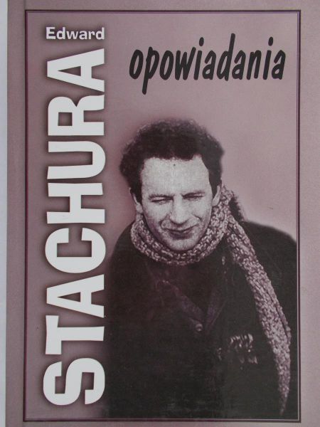 Edward Stachura -  Opowiadania