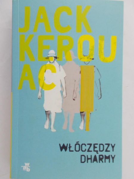 Jack Kerouac - Włóczędzy Dharmy