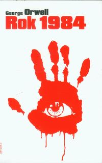Orwell George  - Rok 1984