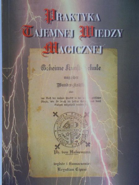 Ph. von Hulsemann  - Praktyka Tajemnej wiedzy magicznej