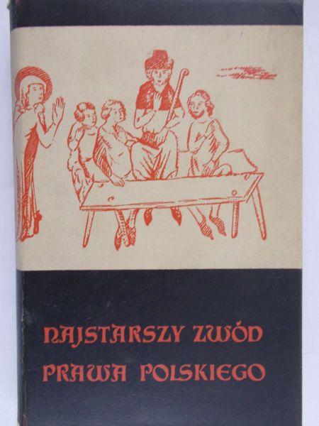 Matuszewski Józef (tłum.) - Najstarszy zwód prawa polskiego