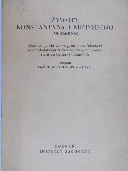 Lehr-Spławiński Tadeusz - Żywoty Konstantyna i Metodego (obszerne)