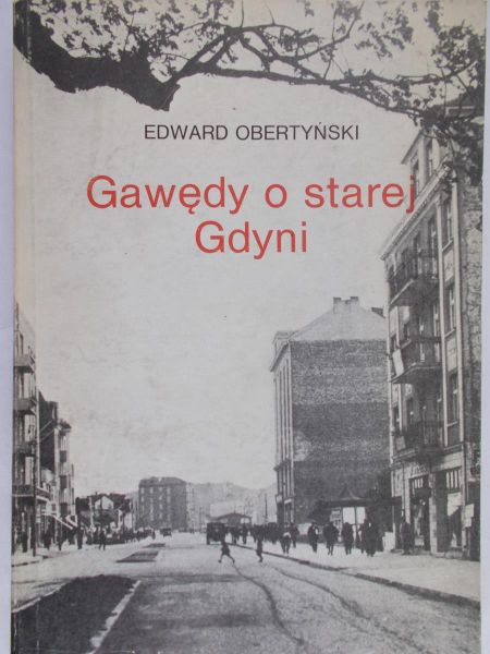 Obertyński Edward - Gawędy o starej Gdyni