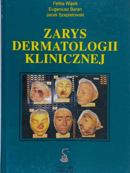Wąsik Feliks - Zarys Dermatologi Klinicznej