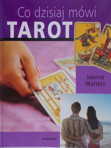 Watters Joanna - Do dzisiaj mówi tarot