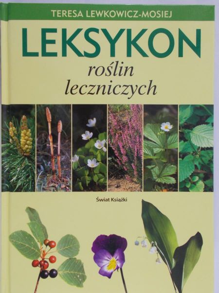 Lewkowicz-Mosiej Teresa - Leksykon roślin leczniczych