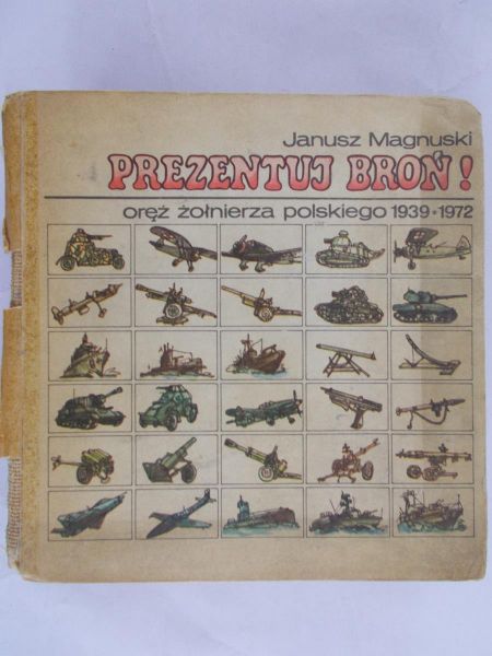 Magnuski Janusz - Prezentuj broń!