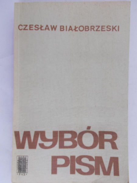Białobrzeski Czesław - Wybór pism