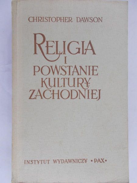 Dawson Christopher - Religia i powstanie kultury zachodniej