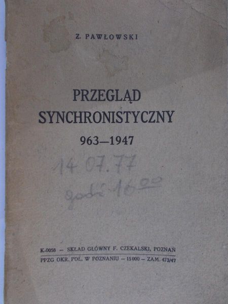 Pawłowski Z. - Przegląd synchronistyczny 963-1947, 1947 r.
