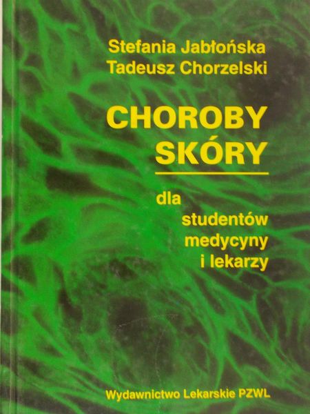 Jabłońska Stefania - Choroby skory dla studentów medycyny i lekarzy