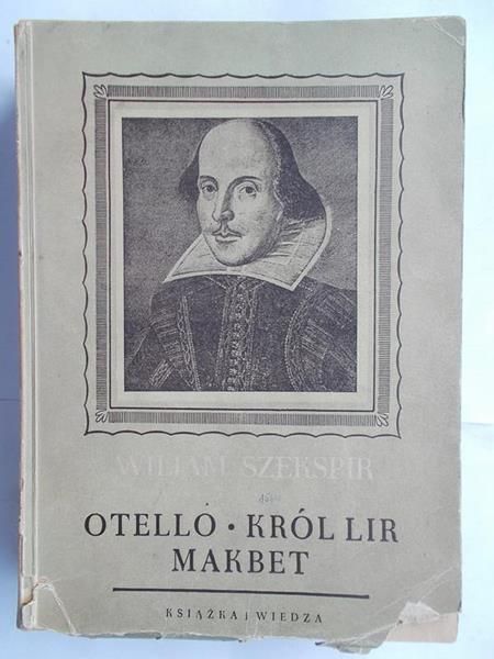 Szekspir Wiliam - Otello, Król Lir, Makbet