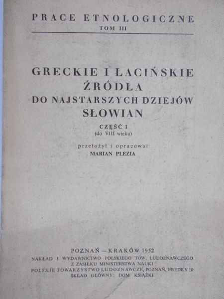 Plezia Marian (opr.) - Greckie i łacińskie źródła do najstarszych dziejów Słowian, cz. I