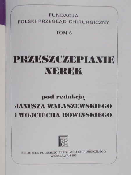 Wałaszewski Janusz (red.) - Przeszczepianie nerek