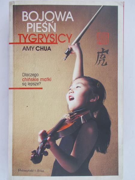 Chua Amy - Bojowa pieśń tygrysicy