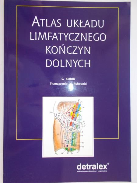 Kubik S. - Atlas układu limfatycznego kończyn dolnych