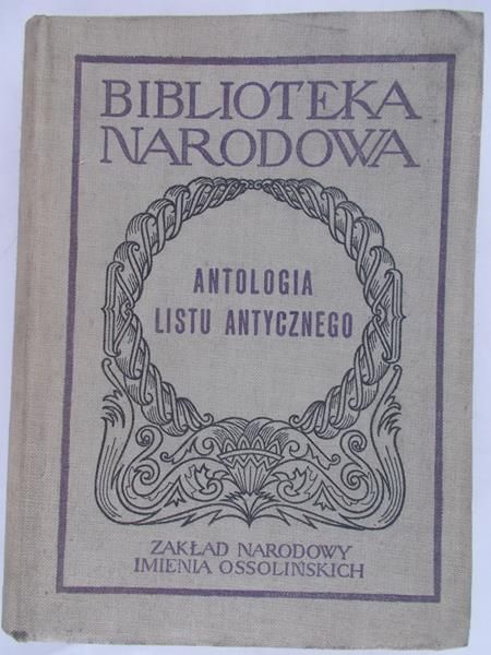 Schnayder Jerzy (red) - Biblioteka Narodowa. Antologia listu antycznego