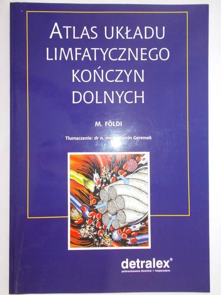 Foldi M. - Atlas układu limfatycznego kończyn dolnych