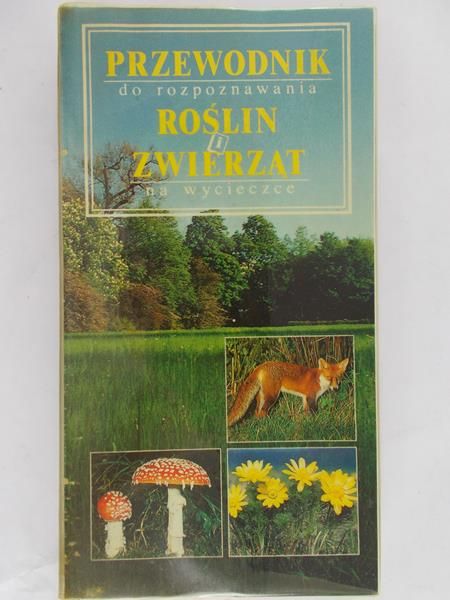 Eisenreich Wilhelm - Przewodnik do rozpoznawania roślin i zwierząt na wycieczce