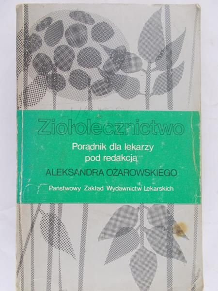 Ziołolecznictwo. Poradnik dla lekarzy