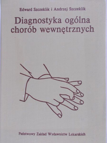Szczeklik Edward - Diagnostyka ogólna chorób wewnętrznych