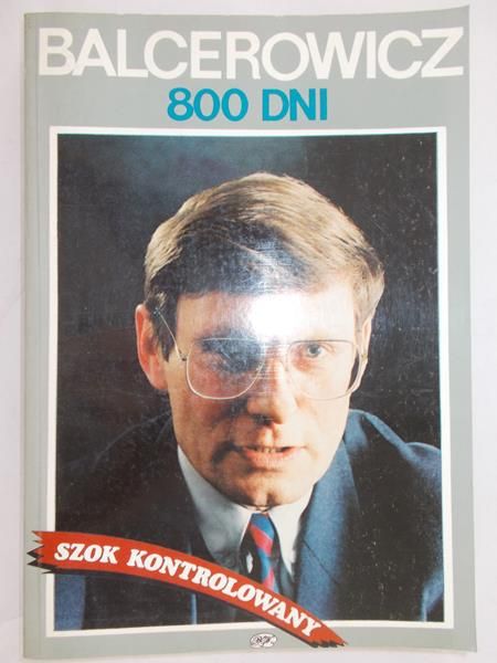 Balcerowicz Leszek - 800 dni