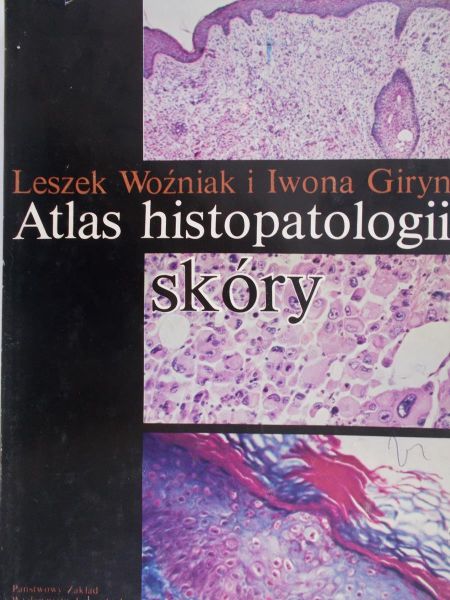 Woźniak Leszek - Atlas histopatologii skóry