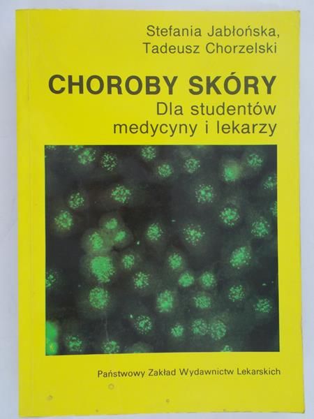Jabłońska, Chorzelski - Choroby skóry dla studentów medycyny i lekarzy