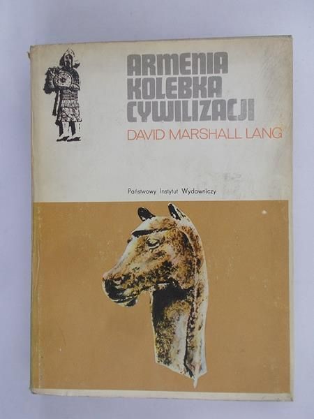 Lang David Marshall - Armenia. Kolebka cywilizacji
