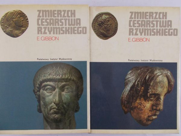 Gibbon E. - Zmierzch Cesarstwa Rzymskiego, t. I-II