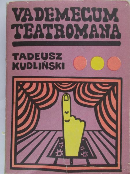 Kudliński Tadeusz - Vademecum Teatromana