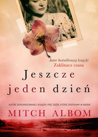 Albom Mitch - Jeszcze jeden dzień