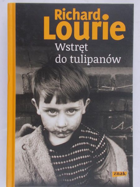 Lourie Richard - Wstręt do tulipanów