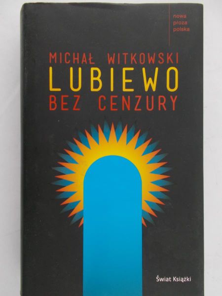 Witkowski Michał - Lubiewo bez cenzury