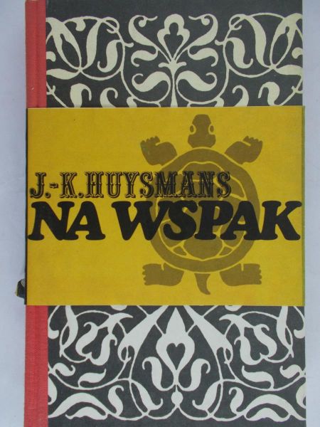 Huysmans J.- K. - Na wspak