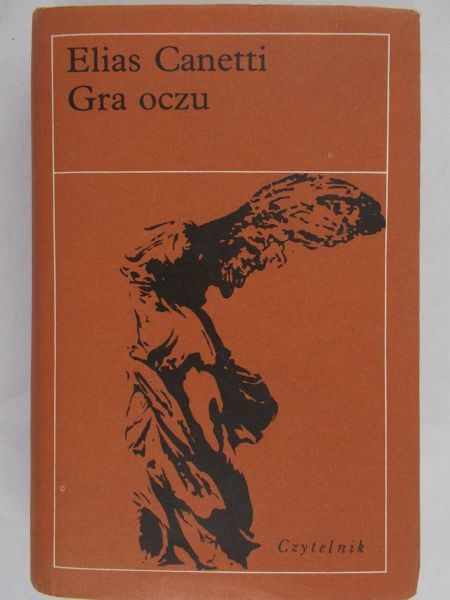 Canetti Elias  -  Gra oczu