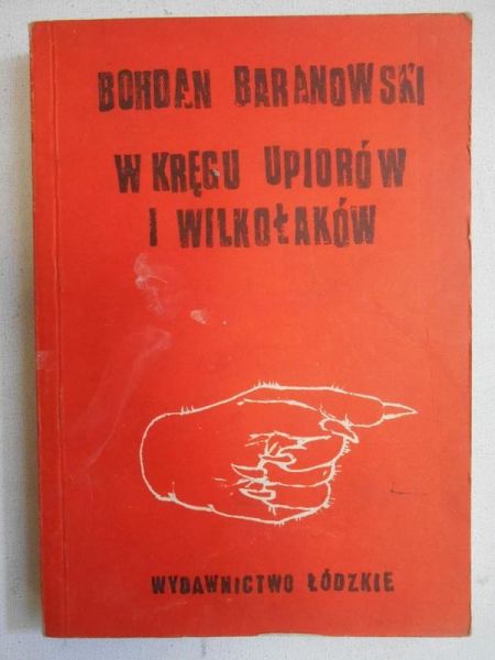 Baranowski Bohdan - W kręgu upiorów i wilkołaków