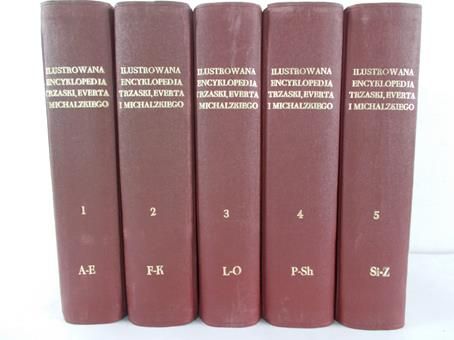 Lam Stanisław (oprac.) - Ilustrowana Encyklopedja Trzaski, Everta i Michalskiego, Tom I-V,  1927 r.