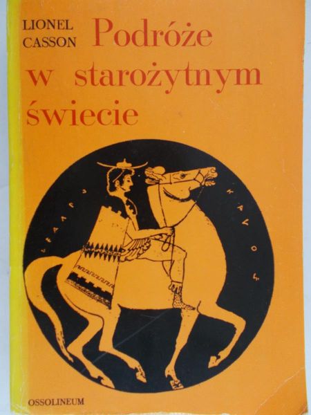 Casson Lionel - Podróże w starożytnym świecie