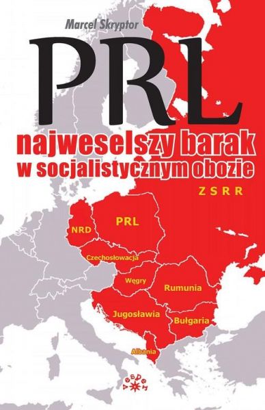 Skryptor Marcel - PRL najweselszy barak w socjalistycznym obozie