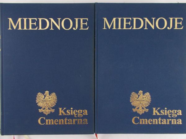Jakubowski Grzegorz - Miednoje Księga Cmentarna Tom. I-II