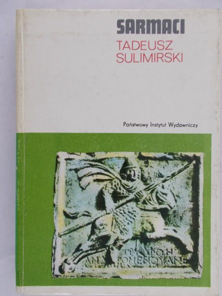 Sulimirski Tadeusz - Sarmaci