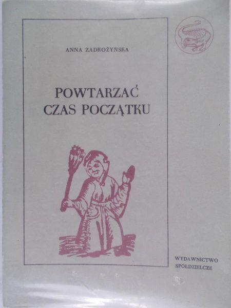 Zadrożyńska Anna - Powtarzać od początku