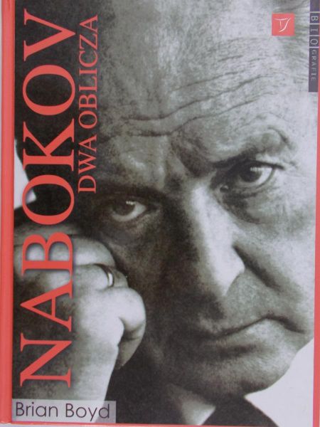 Boyd Brian - Nabokov. Dwa oblicza