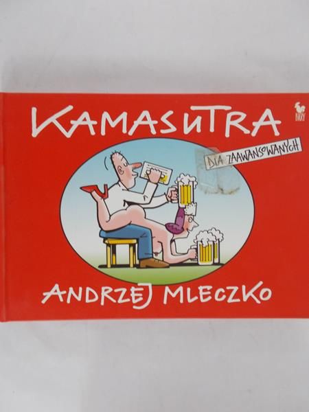 Mleczko Andrzej - Kamasutra dla zaawansowanych