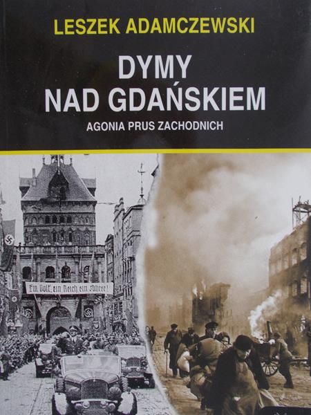 Adamczewski Leszek - Dymy nad Gdańskiem